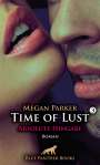 Megan Parker: Time of Lust | Band 3 | Absolute Hingabe | Roman, Buch