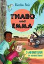 Kirsten Boie: Thabo und Emma. 3 Abenteuer in einem Band, Buch