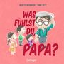 Text: "Was fühlst du, Papa?" Illustration: Drei Kinder schauen einen nachdenklichen Mann mit Brille und Mütze an.