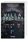 Melissa C. Hill: Villa Obscura, Buch