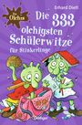 Erhard Dietl: Die Olchis. Die 333 olchigsten Schülerwitze für Stinkerlinge, Buch