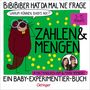 Mai Thi Nguyen-Kim: BiBiBiber hat da mal 'ne Frage. Warum können Babys nix? Zahlen & Mengen, Buch