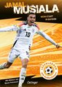 Jamal Musiala: Mein Start in Bayern, Buch