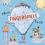„Fingerspiele“ steht auf einem heißen Luftballon. Illustration mit Sonne, Tiere, Kind auf Kuh und einem Turm.
