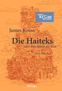 James Krüss: Die Haiteks oder Was kostet die Welt. Kein Märchen, Buch