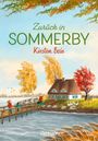 „Zurück in Sommerby“ von Kirsten Boie. Illustration eines Hauses am Wasser mit Bäumen, Menschen und Enten.