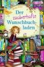 Katja Frixe: Der zauberhafte Wunschbuchladen 1, Buch