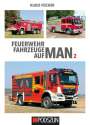 Klaus Fischer: Feuerwehrfahrzeuge auf MAN 2, Buch