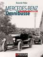 Alexander Weber: Mercedes-Benz Omnibusse, Erster Band, Buch