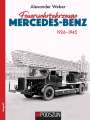 Alexander Weber: Feuerwehrfahrzeuge Mercedes-Benz 1926-1945, Buch