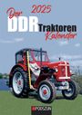 : Der DDR Traktoren Monatskalender 2025, KAL