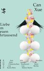 Can Xue: Liebe im neuen Jahrtausend, Buch