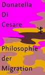 Donatella Di Cesare: Philosophie der Migration, Buch