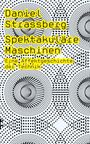 Daniel Strassberg: Spektakuläre Maschinen, Buch