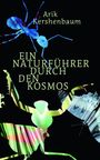 Arik Kershenbaum: Ein Naturführer durch den Kosmos, Buch