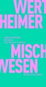 Jürgen Wertheimer: Mischwesen, Buch