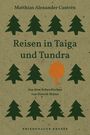 Matthias Alexander Castrén: Reisen in Taiga und Tundra, Buch