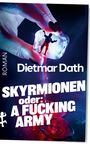 Dietmar Dath: Skyrmionen, Buch