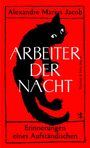 Alexandre Marius Jacob: Arbeiter der Nacht, Buch