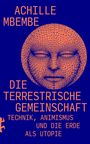 Achille Mbembe: Die terrestrische Gemeinschaft, Buch