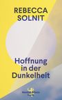 Rebecca Solnit: Hoffnung in der Dunkelheit, Buch