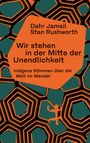 Dahr Jamail: Wir stehen in der Mitte der Unendlichkeit, Buch