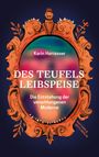 Farbenfroher Hintergrund in orange Rahmen; Buchcover "Des Teufels Leibspeise" von Karin Harrasser, Verlagsname unten.