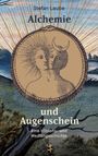 Stefan Laube: Alchemie und Augenschein, Buch