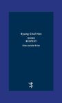 Byung-Chul Han: Ohne Respekt, Buch