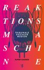Rupert Gaderer: Reaktionsmaschine, Buch