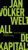 Jan Völker: Ein Weltall des Kapitals, Buch