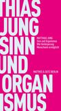 Matthias Jung: Sinn und Organismus, Buch