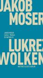 Jakob Moser: Lukrez' Wolken, Buch