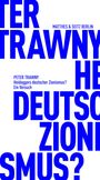 Der Text sagt: "PETER TRAWNY Heideggers deutscher Zionismus? Ein Versuch". Große blaue Buchstaben auf weißem Hintergrund.