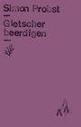 Simon Probst: Gletscher beerdigen, Buch