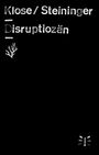 „Klose / Steininger Disruptiozän.“ Weiße Buchstaben auf schwarzem Hintergrund. Links eine Korallenillustration, unten rechts ein Ausrufezeichen.