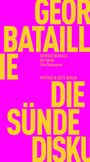 GEORGES BATAILLE, Die Sünde, Eine Diskussion, MATTHES & SEITZ BERLIN. Großgelbe Schrift auf pinkem Hintergrund.