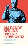 Andreas Möller: Am Rande Berlins lebt die Intelligenz, Buch