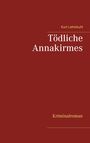 Kurt Lehmkuhl: Tödliche Annakirmes, Buch
