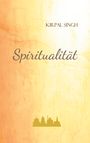 Kirpal Singh: Spiritualität, Buch