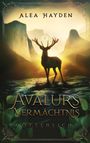 Alea Hayden: Avalurs Vermächtnis, Buch