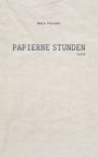 Nadja Felscher: Papierne Stunden, Buch