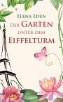Elena Eden: Der Garten unter dem Eiffelturm, Buch