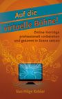 Hilge Kohler: Auf die virtuelle Bühne!, Buch