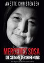 Anette Christensen: Mercedes Sosa Die Stimme der Hoffnung, Buch