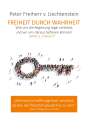 Peter Freiherr von Liechtenstein: Freiheit durch Wahrheit, Buch