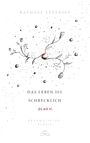 Raphael Lepenies: Das Leben ist schrecklich schön, Buch