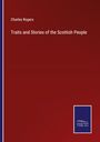 Charles Rogers: Traits and Stories of the Scottish People, Buch