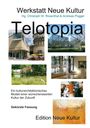 Christoph W. Rosenthal: Telotopia, Buch