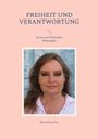 Beate Reinecker: Freiheit und Verantwortung, Buch